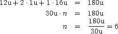 12u+ 2 .1u+ 1.16u = 180u
30u.n = 180u
180u
n = 30u = 6
